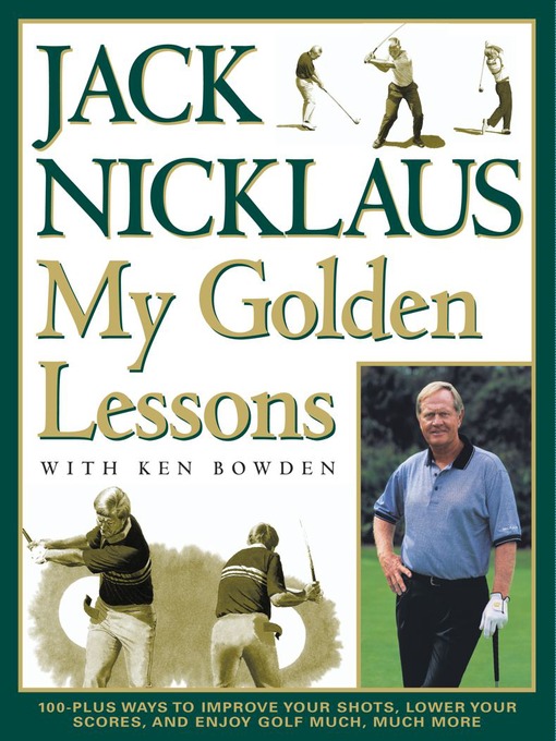 Title details for My Golden Lessons by Jack Nicklaus - Available